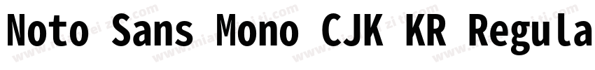 Noto Sans Mono CJK KR Regular Regul字体转换